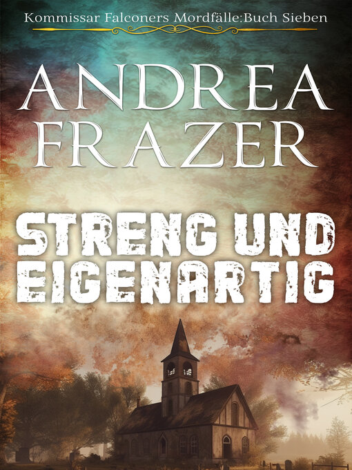Title details for Streng und Eigenartig by Andrea Frazer - Available